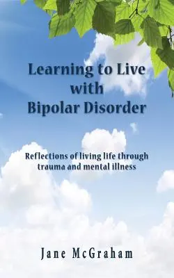 Aprender a vivir con el trastorno bipolar - Learning to Live with Bipolar Disorder