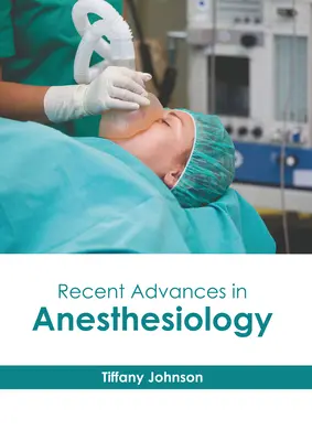 Avances recientes en anestesiología - Recent Advances in Anesthesiology