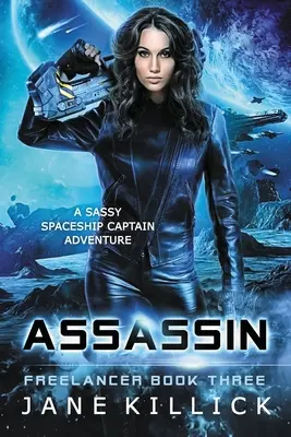 Assassin: La aventura de un descarado capitán de nave espacial - Assassin: A Sassy Spaceship Captain Adventure