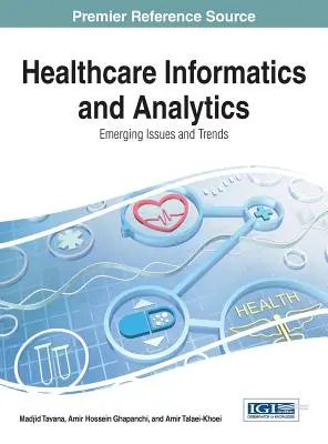 Informática y analítica sanitaria: Cuestiones y tendencias emergentes - Healthcare Informatics and Analytics: Emerging Issues and Trends