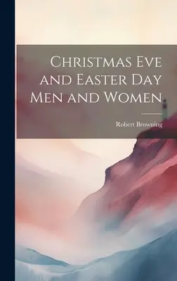 Nochebuena y Pascua Hombres y Mujeres - Christmas Eve and Easter Day Men and Women