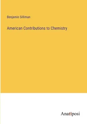 Contribuciones americanas a la química - American Contributions to Chemistry