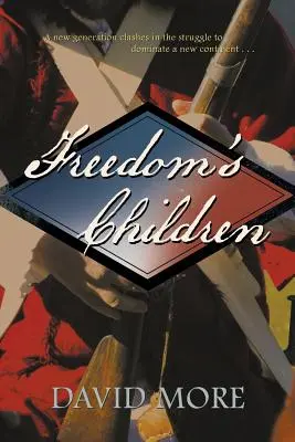 Los hijos de la libertad - Freedom's Children