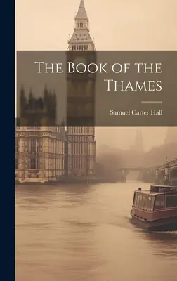 El libro del Támesis - The Book of the Thames