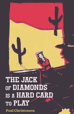 La sota de diamantes es una carta difícil de jugar - The Jack of Diamonds Is a Hard Card to Play