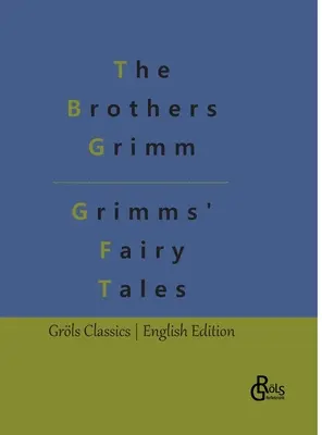 Los cuentos de los Grimm - Grimms' Fairy Tales