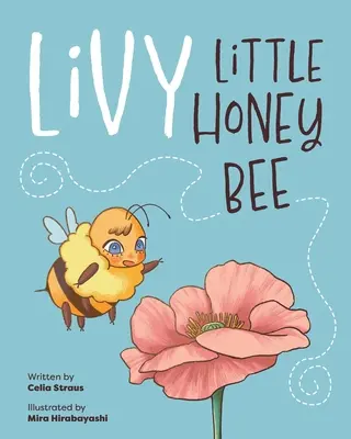 La abejita Livy - Livy Little Honey Bee