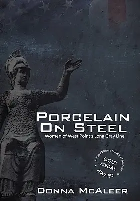 Porcelana sobre acero - Mujeres de la larga línea gris de West Point - Porcelain on Steel - Women of West Point's Long Gray Line