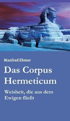 El Corpus Hermético - Das Corpus Hermeticum