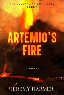 El fuego de Artemio - Artemio's Fire