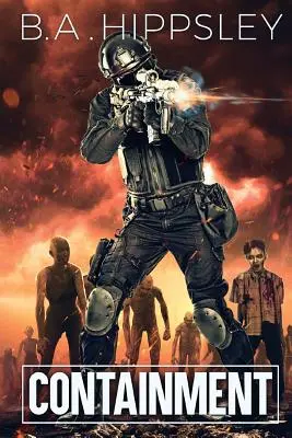 Contención: Una novela de zombis - Containment: A Zombie Novel