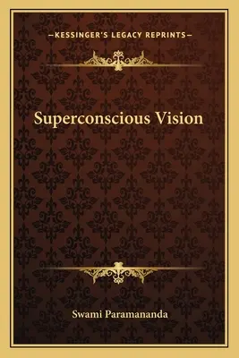 Vision Superconsciente - Superconscious Vision