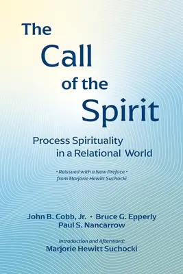 La llamada del Espíritu: Espiritualidad procesual en un mundo relacional - The Call of the Spirit: Process Spirituality in a Relational World