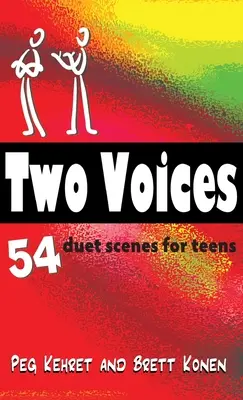 A dos voces: 54 escenas a dúo para adolescentes - Two Voices: 54 Duet Scenes for Teens