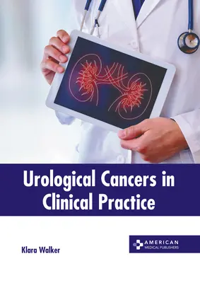 Cánceres urológicos en la práctica clínica - Urological Cancers in Clinical Practice