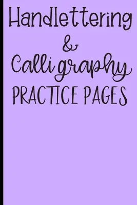 Páginas de práctica de caligrafía y letras a mano: Páginas de cuadrícula de puntos para una escritura impecable - Handlettering & Calligraphy Practice Pages: Dot Grid Pages for Flawless Writing