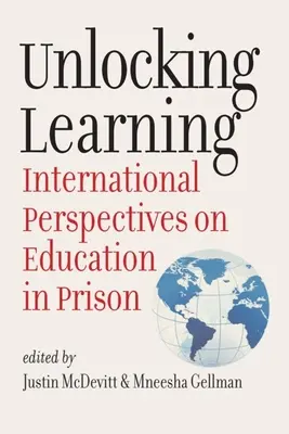 Desbloquear el aprendizaje: Perspectivas internacionales sobre la educación en prisión - Unlocking Learning: International Perspectives on Education in Prison