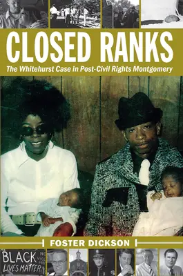 Rangos cerrados: El caso Whitehurst en la Montgomery posterior a los derechos civiles - Closed Ranks: The Whitehurst Case in Post-Civil Rights Montgomery