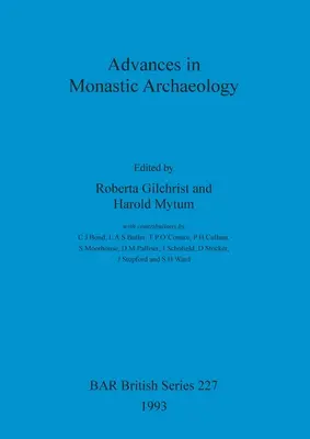 Avances en arqueología monástica - Advances in Monastic Archaeology