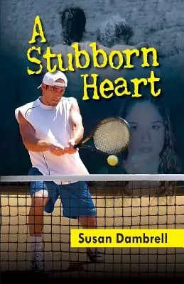 Un corazón obstinado - A Stubborn Heart