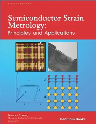 Metrología de deformación de semiconductores: Principios y aplicaciones - Semiconductor Strain Metrology: Principles and Applications