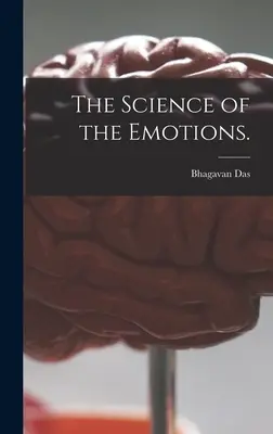 La ciencia de las emociones. - The Science of the Emotions.