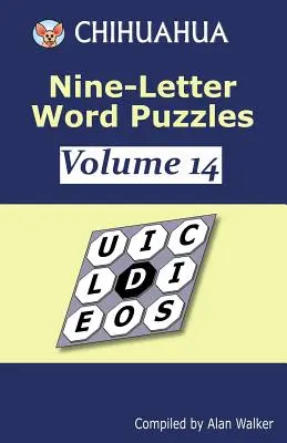 Chihuahua Rompecabezas de Nueve Letras Volumen 14 - Chihuahua Nine-Letter Word Puzzles Volume 14