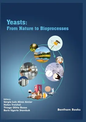 Levaduras: De la naturaleza a los bioprocesos - Yeasts: From Nature to Bioprocesses