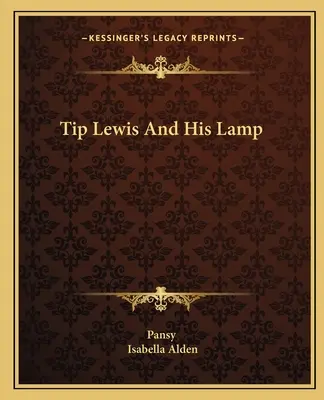 Tip Lewis y su lámpara - Tip Lewis And His Lamp
