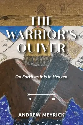 El carcaj del guerrero - The Warrior's Quiver