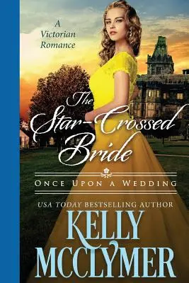 La novia de las estrellas - The Star-Crossed Bride