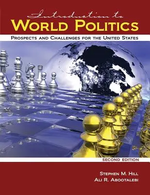 Introducción a la Política Mundial: Perspectivas y desafíos para Estados Unidos - Introduction to World Politics: Prospects and Challenges for the United States