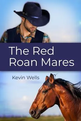 Las yeguas rojas - The Red Roan Mares