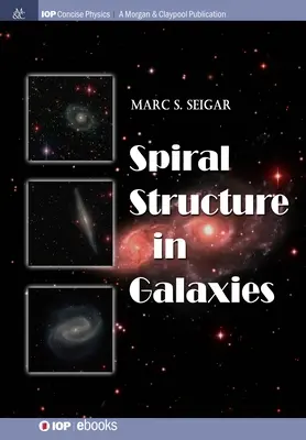 La estructura espiral de las galaxias - Spiral Structure in Galaxies