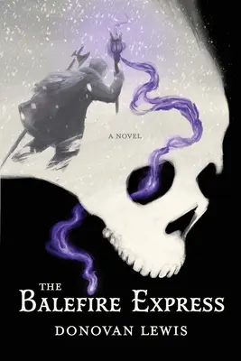 El Expreso de Balefire - The Balefire Express