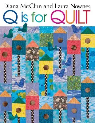 Q is for Quilt - Edición impresa bajo demanda - Q is for Quilt - Print on Demand Edition