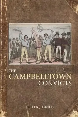 Los convictos de Campbelltown - The Campbelltown Convicts