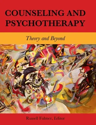 Asesoramiento y psicoterapia: Teoría y más allá - Counseling and Psychotherapy: Theory and Beyond