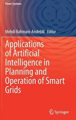 Aplicaciones de la Inteligencia Artificial en la Planificación y Operación de Redes Inteligentes - Applications of Artificial Intelligence in Planning and Operation of Smart Grids