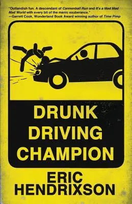 Campeón de la conducción bajo los efectos del alcohol - Drunk Driving Champion