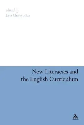Nuevas alfabetizaciones y el plan de estudios de inglés - New Literacies and the English Curriculum