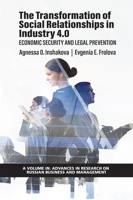 La Transformación de las Relaciones Sociales en la Industria 4.0: Seguridad Económica y Prevención Jurídica - The Transformation of Social Relationships in Industry 4.0: Economic Security and Legal Prevention