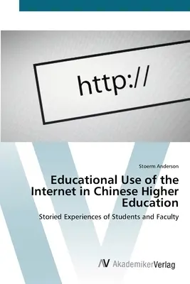 Uso educativo de Internet en la enseñanza superior china - Educational Use of the Internet in Chinese Higher Education