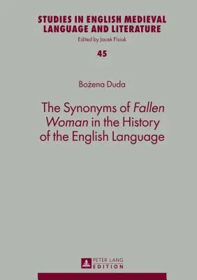 Los sinónimos de mujer caída en la historia de la lengua inglesa - The Synonyms of Fallen Woman in the History of the English Language