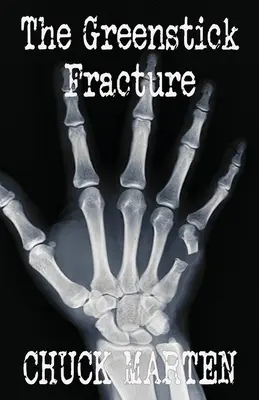 La fractura del palo verde - The Greenstick Fracture