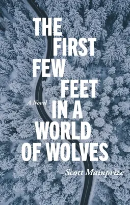 Los primeros pasos en un mundo de lobos - The First Few Feet in a World of Wolves