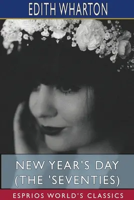 El día de Año Nuevo (Los setenta) (Esprios Clásicos) - New Year's Day (The 'Seventies) (Esprios Classics)