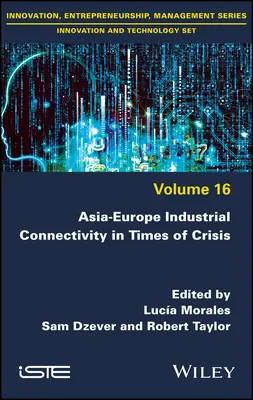 Conectividad industrial Asia-Europa en tiempos de crisis - Asia-Europe Industrial Connectivity in Times of Crisis