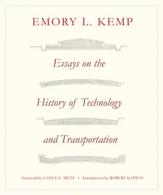 Ensayos sobre la historia del transporte y la tecnología - Essays on the History of Transportation and Technology