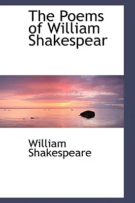 Los poemas de William Shakespeare - The Poems of William Shakespear